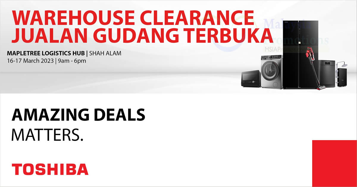 Featured image for Toshiba warehouse clearance at Shah Alam from 16 - 17 Mar 2024