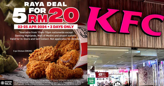 KFC Malaysia Selling 5 Pieces of Chicken for Just RM20 from 23 – 25 April 2024
