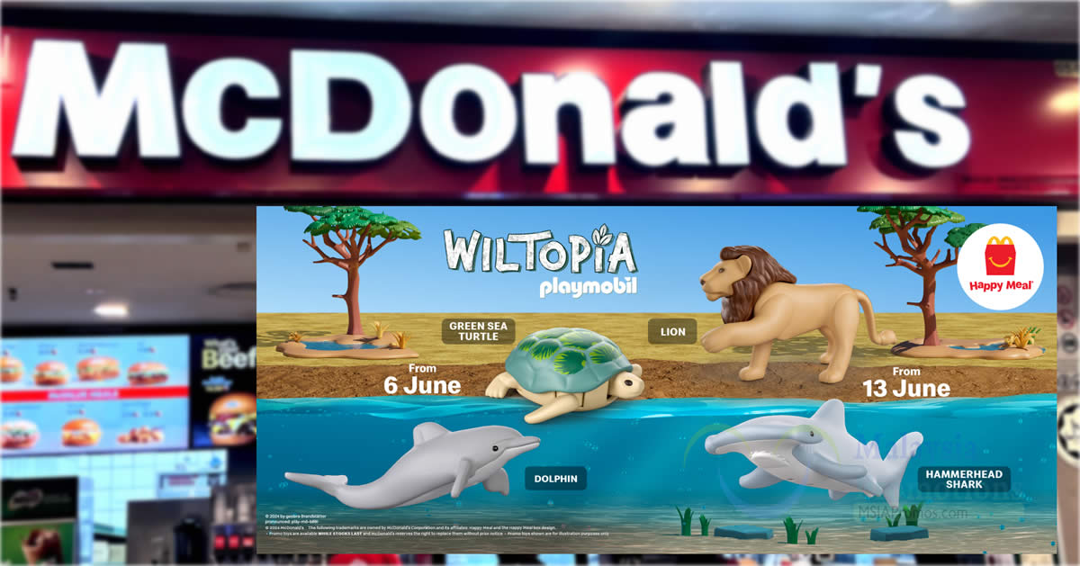 Featured image for McDonald's Malaysia Offers FREE Eco-Friendly Wiltopia Toys with Happy Meals till 19 June 2024