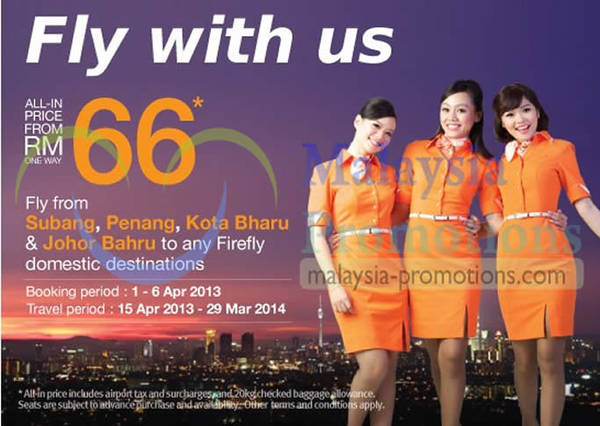 Featured image for (EXPIRED) Firefly From RM66 Promotion Air Fares From Selected Destinations 1 – 6 Apr 2013