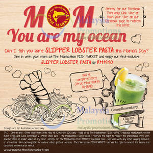 Featured image for (EXPIRED) Manhattan Fish Market RM19.90 Slipper Lobster Pasta & Drink For Mothers Promo 10 – 12 May 2013