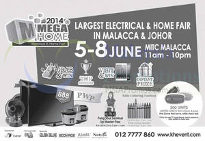 Featured image for Mega Home Electrical & Home Fair @ MITC Malacca 5 – 8 Jun 2014