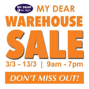 Featured image for My Dear Warehouse Sale @ Selangor 3 – 13 Mar 2016