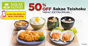 Featured image for Sakae Sushi 50% off Sakae Teishoku Coupon 8 – 9 Mar 2016