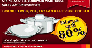 Featured image for Ni Hsin Stainless Steel Cookware Warehouse Clearance Sale at Seri Kembangan on 6 Nov 2016