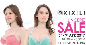 Featured image for (EXPIRED) XIXILI Lingerie Sale at Hotel Sri Petaling from 5 – 9 Apr 2017