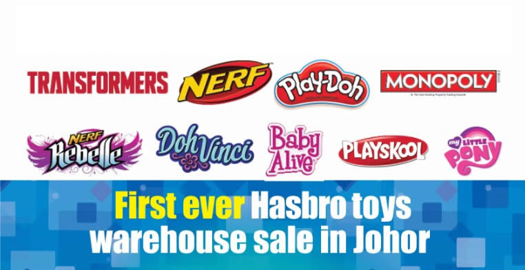 Featured image for Hasbro Toys Warehouse Sale! Up to 70% off at Johor Bahru from 8 - 12 Jun 2017