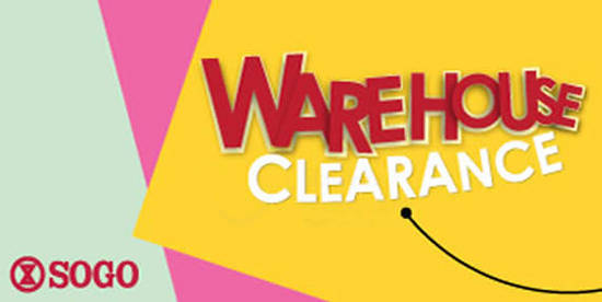 SOGO Warehouse Clearance 25 Jul 2017 SOGO Warehouse Clearance 25 Jul 2017