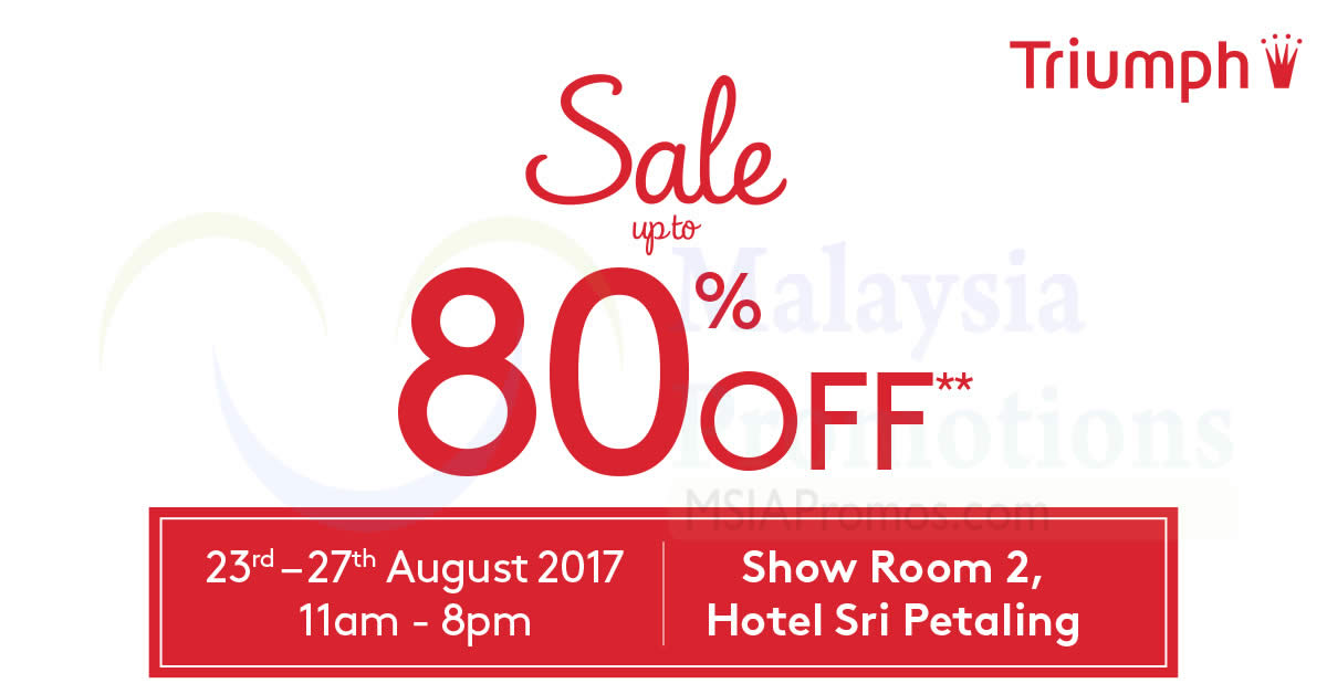 Featured image for Triumph: Up to 70% OFF stock clearance at Hotel Sri Petaling! From 23 - 27 Aug 2017