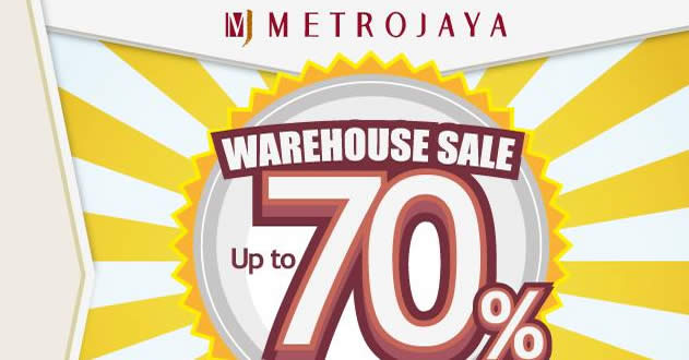 Featured image for Metrojaya: Up to 70% OFF warehouse sale! From 30 Nov - 3 Dec 2017
