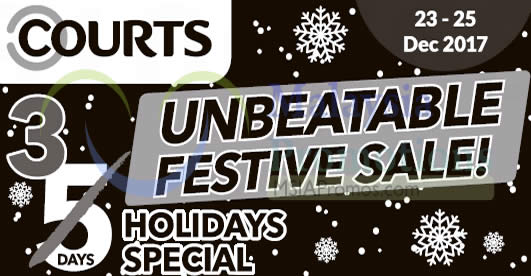 Featured image for Courts: Unbeatable Festive Sale - 3 Days Holiday Special! From 23 - 25 Dec 2017