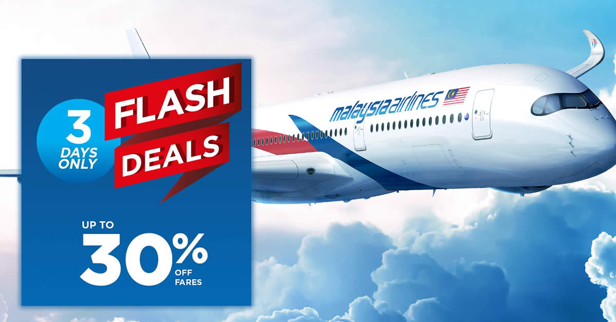 Featured image for Malaysia Airlines 3-day FLASH sale - up to 30% OFF fares! Book by 29 Jan 2018