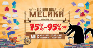 Featured image for (EXPIRED) Big Bad Wolf Books: Up to 95% off book sale at Melaka from 27 Apr – 6 May 2018