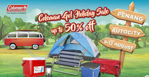 Featured image for (EXPIRED) Coleman Go! Holiday Sale at Penang from 9 – 12 Aug 2018