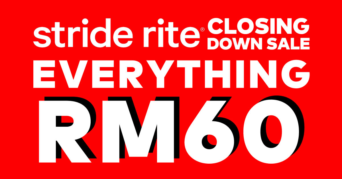 Featured image for Stride Rite closing down sales! Everything at RM60! From 17 - 22 May 2019
