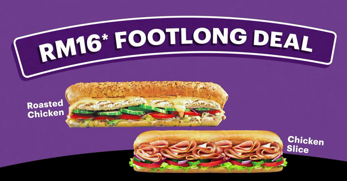 Featured image for Subway: Get a footlong Roasted Chicken or Chicken Slice sub for only RM16 from 12 - 31 Dec 2021
