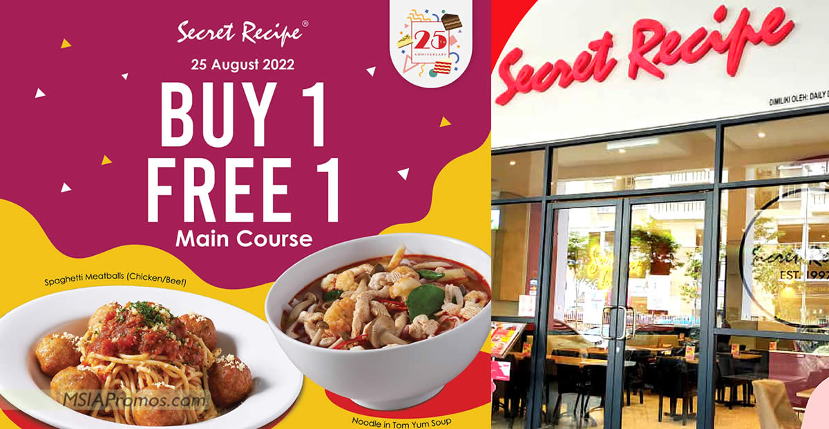 Featured image for Secret Recipe M'sia offering Buy 1 Free 1 selected Main Course all-day on 25 Aug 2022