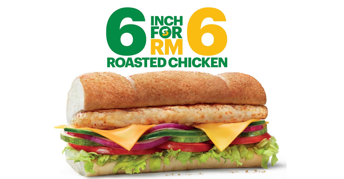 Featured image for Subway offering 6" Roasted Chicken sub for only RM6 at M'sia outlets on 31 Aug 2023