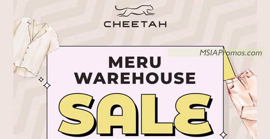 Cheetah Apparel Meru Warehouse Sale has prices as low as RM1 from 29 Feb – 10 Mar 2024