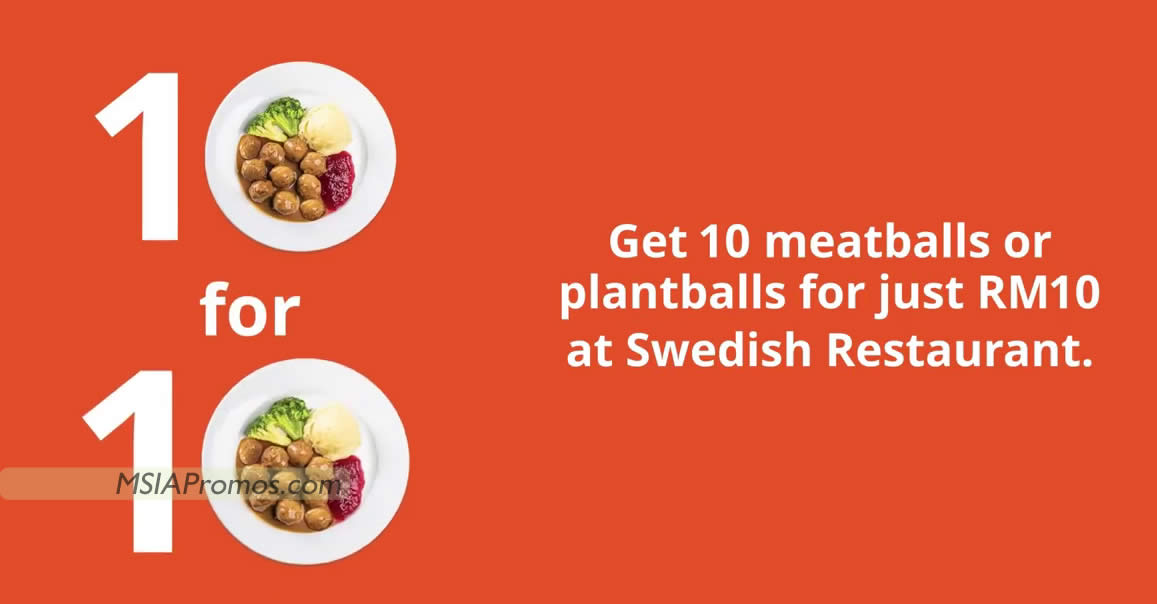 Featured image for IKEA M'sia offering 10pcs meatballs or plantballs for ONLY RM10 from 10 - 12 Oct 2023