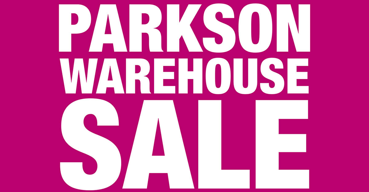 Featured image for Parkson Warehouse Sale at Setapak Central from 27 Oct - 12 Nov 2023
