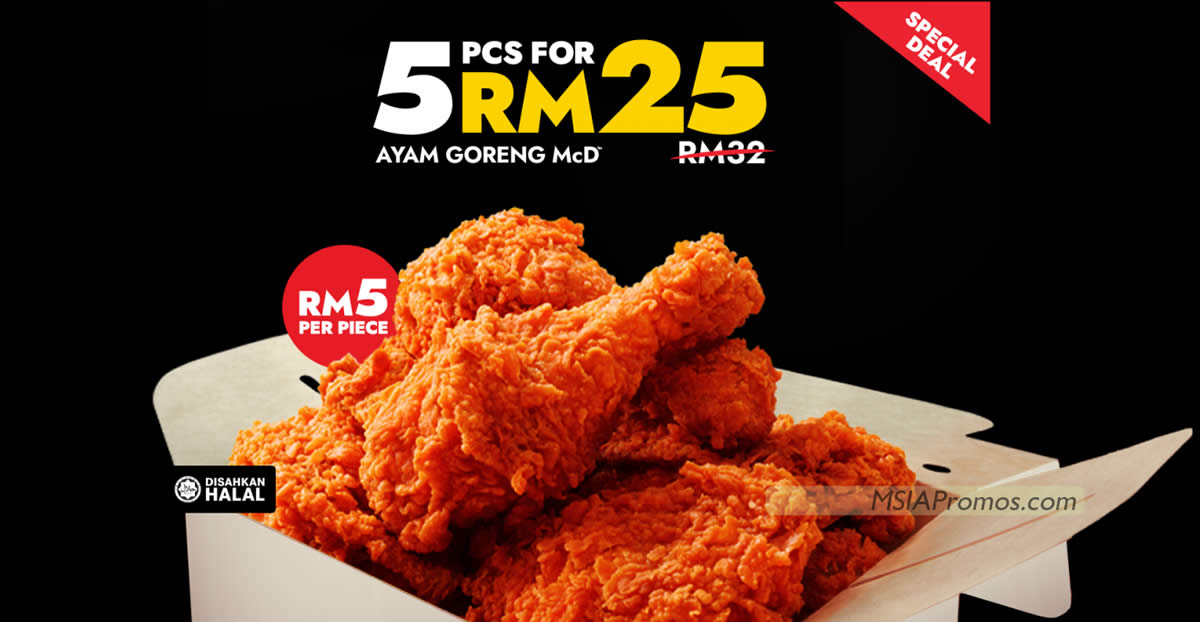 Featured image for McDonald's M'sia offers RM25 5pcs Ayam Goreng and more special deals from 20 Nov 2023