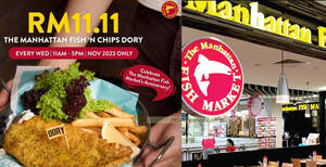 Featured image for The Manhattan FISH MARKET has RM11 Fish ‘N Chips Dory on Wednesdays till 29 Nov 2023
